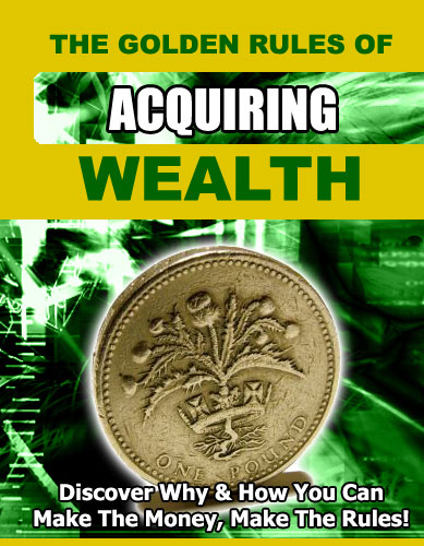 The Golden Rules of Acquiring Wealth | 14
