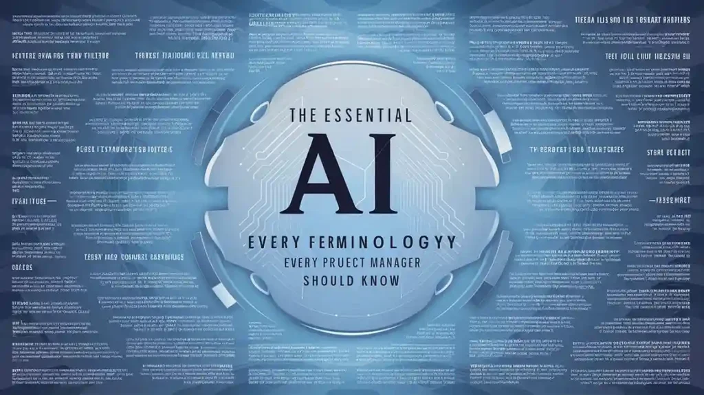 The Essential AI Terminology Every Project Manager Should Know