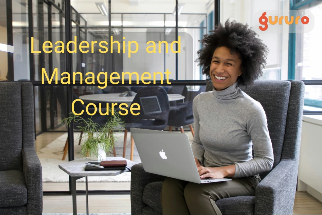 Leadership And Management Course | Gururo
